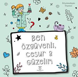 Ben Özgüvenli, Cesur ve Güzelim - 1