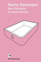 Ben Psikolojisi ve Uyum Sorunu - Metis Yayınları
