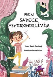 Ben Sadece Aspergerliyim - Yaratıcı Edebiyat Yayınları