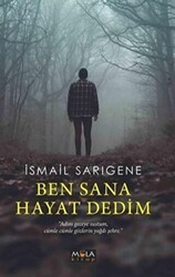 Ben Sana Hayat Dedim - Mola Kitap