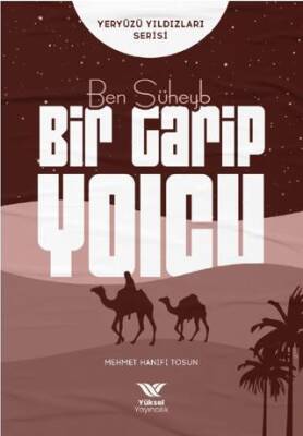 Ben Süheyb Bir Garip Yolcu - 1