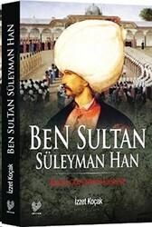 Ben Sultan Süleyman Han - Çağrı Yayınları