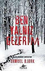 Ben Yalnız Gezerim - Pegasus Yayınları