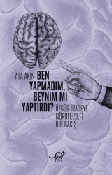Ben Yapmadım, Beynim mi Yaptırdı? - Zoe Kitap
