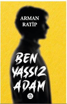 Ben Yaşsız Adam - 1