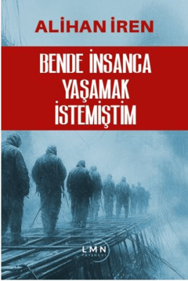 Bende İnsanca Yaşamak İstemiştim - 1