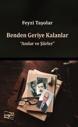 Benden Geriye Kalanlar - Anılar ve Şiirler - Payda Yayıncılık