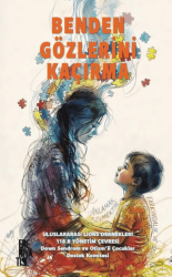 Benden Gözlerini Kaçırma - Edebiyatist