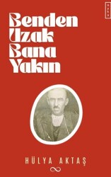 Benden Uzak Bana Yakın - Bengisu Yayınları