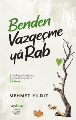 Benden Vazgeçme Ya Rab! - 1