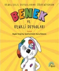 Benek ve Renkli Duyguları - İgloo Yayınevi