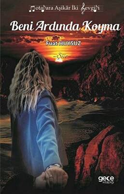 Beni Ardında Koyma - 1