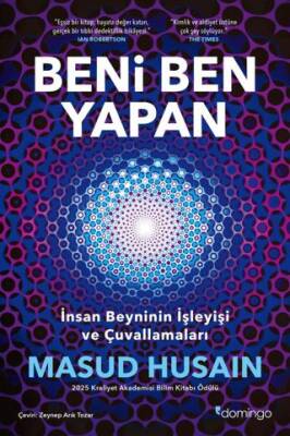 Beni Ben Yapan: İnsan Beyninin İşleyişi ve Çuvallamaları - 1