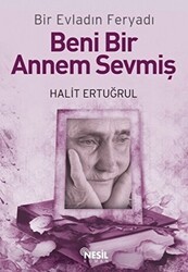 Beni Bir Annem Sevmiş - Nesil Yayınları