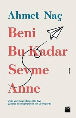 Beni Bu Kadar Sevme Anne - 1