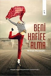 Beni Hafife Alma - İkinci Adam Yayınları