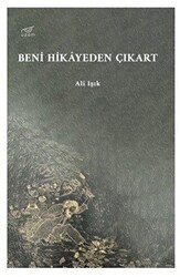 Beni Hikayeden Çıkart - Uzam Yayınları