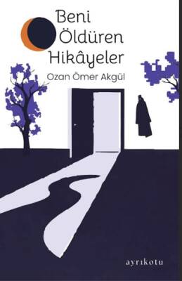 Beni Öldüren Hikâyeler - 1