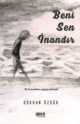 Beni Sen İnandır - Gece Kitaplığı