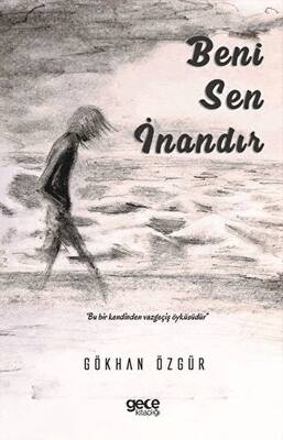 Beni Sen İnandır - 1