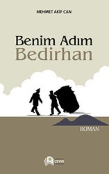Benim Adım Bedirhan - Anadolu Çınar Yayınları