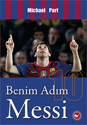 Benim Adım Messi - Beyaz Balina Yayınları