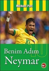 Benim Adım Neymar - Beyaz Balina Yayınları