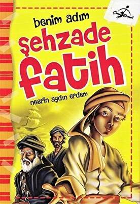 Benim Adım Şehzade Fatih - 1