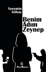 Benim Adım Zeynep - Kitap Müptelası Yayınları