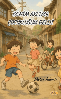 Benim Aklıma Çocukluğum Geldi - 1