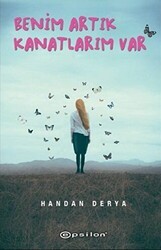 Benim Artık Kanatlarım Var - Epsilon Yayınevi