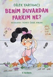 Benim Duvardan Farkım Ne? - Tudem Yayınları