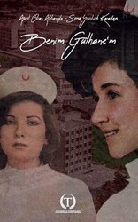 Benim Gülhane’m - Teyakkuz Yayınları