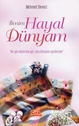 Benim Hayal Dünyam - Çıra Çocuk Yayınları