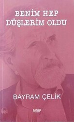 Benim Hep Düşlerim Oldu - Çimke Yayınevi
