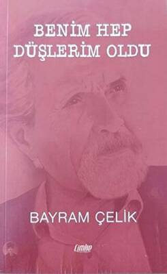 Benim Hep Düşlerim Oldu - 1