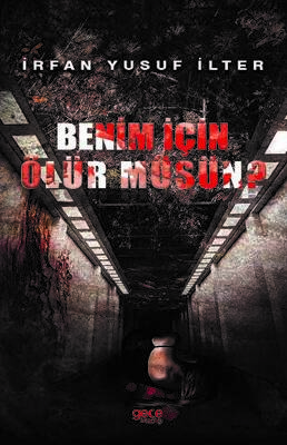 Benim İçin Ölür Müsün? - 1
