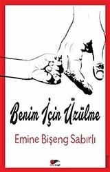 Benim İçin Üzülme - Kırmızı ve Siyah Yayınevi