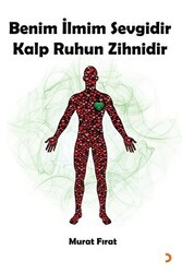 Benim İlmim Sevgidir Kalp Ruhun Zihnidir - Cinius Yayınları