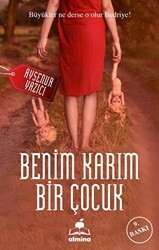 Benim Karım Bir Çocuk - Almina Kitap