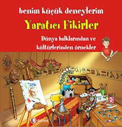 Benim Küçük Deneylerim - Yaratıcı Fikirler - 1