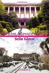 Benim Mevsimlerim - Dönence Basım ve Yayın Hizmetleri
