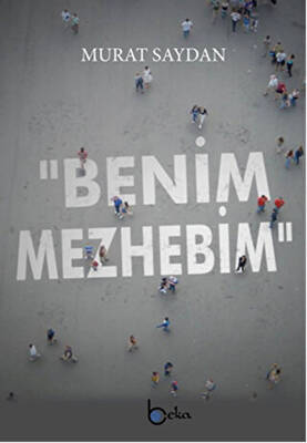Benim Mezhebim - 1