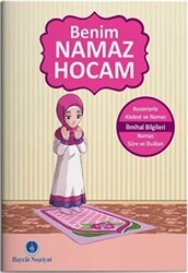 Benim Namaz Hocam Kızlar ve Hanefiler İçin - Hayrat Neşriyat