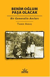 Benim Oğlum Paşa Olacak - Potkal Kitap Yayınları