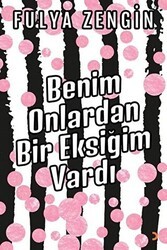 Benim Onlardan Bir Eksiğim Vardı - Cinius Yayınları