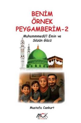 Benim Örnek Peygamberim 2 - Muhammedü`l-Emin ve Sözün Gücü - 1