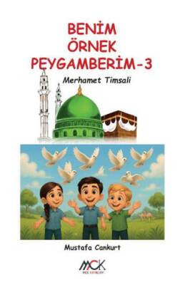 Benim Örnek Peygamberim 3 - Merhamet Timsali - 1