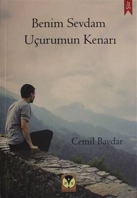 Benim Sevdam Uçurumun Kenarı - 1