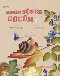 Benim Süper Gücüm Yok Ki! - Ketebe Çocuk